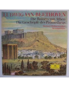 Ludwig van Beethoven (1770-1827) • Die Ruinen von Athen - Die Geschöpfe des Prometheus LP