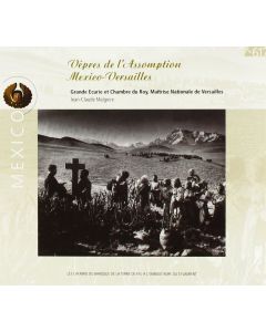 Vêpres de l'Assomption • Mexico-Versailles CD