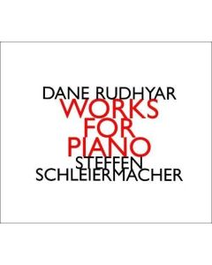 Dane Rudhyar (1895-1985) • Works for Piano CD • Steffen Schleiermacher
