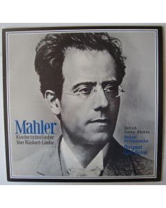 Mahler (1860-1911) • Kindertotenlieder / Vier Rückert-Lieder LP • Dietrich Fischer-Dieskau