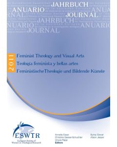 Feminist Theology and Visual Arts - Teologia feminista y bellas artes - Feministische Theologie und Bildende Künste