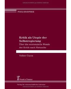 Volker Caysa • Kritik als Utopie der Selbstregierung