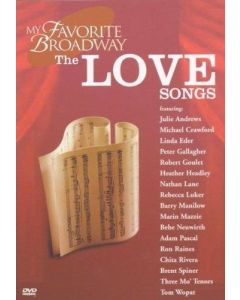 My Favorite Broadway • The Love Songs DVD