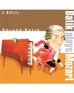 Roland Batik plays Wolfgang Amadeus Mozart (1756-1791) CD