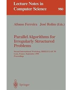 Parallel Algorithms for Irregularly Structured Problems