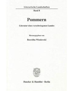 Pommern • Literatur eines verschwiegenen Landes