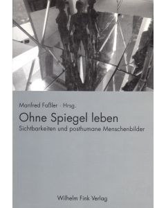 Ohne Spiegel leben