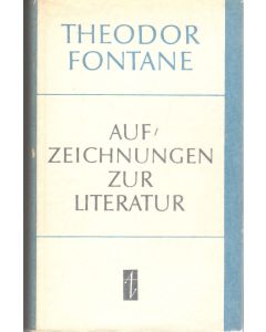 Theodor Fontane • Aufzeichnungen zur Literatur