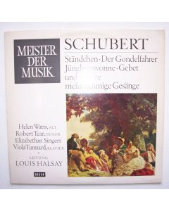 Franz Schubert (1797-1828) • Mehrstimmige Gesänge LP • Louis Halsay