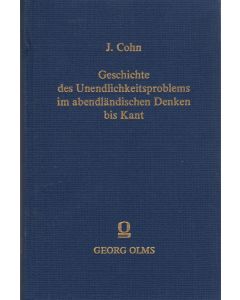 Jonas Cohn • Geschichte des Unendlichkeitsproblems im abendländischen Denken bis Kant