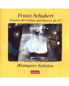 Franz Schubert (1797-1828) • Sonaten für Violine und Klavier CD