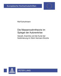 Rolf Schuhmann • Die Massenwahntheorie im Spiegel der Autorenkrise