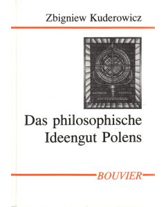 Zbigniew Kuderowicz • Das philosophische Ideengut Polens