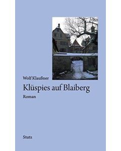 Wolf Klaußner • Klüspies auf Blaiberg