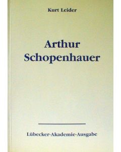 Kurt Leider • Arthur Schopenhauer