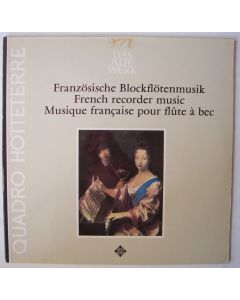 Quadro Hotteterre • Französische Blockflötenmusik LP