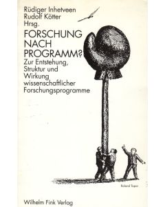 Forschung nach Programm?