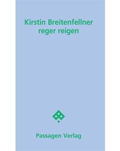 Kirstin Breitenfellner • reger reigen