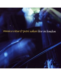 Musica Vitae & Petri Sakari • Live in London CD