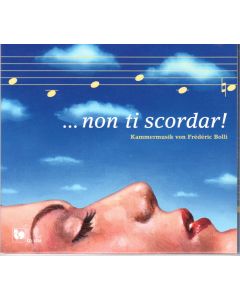 Frédéric Bolli • ...non ti scordar! CD