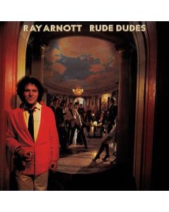 Ray Arnott - Rude Dudes CD