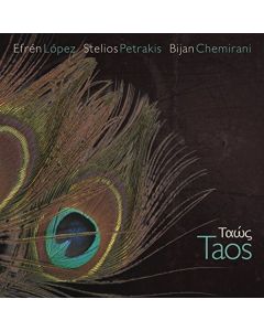 Efrén Lopéz, Stelios Petrakis & Bijan Chemirani - Taos CD