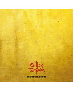 Balkan Taksim - Acide Balkanique CD