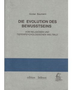 Günter Baumann • Die Evolution des Bewußtseins