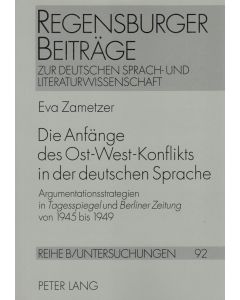 Eva Zametzer • Die Anfänge des Ost-West-Konflikts in der deutschen Sprache