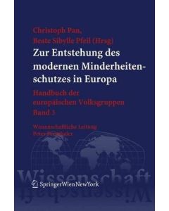 Zur Entstehung des modernen Minderheitenschutzes in Europa