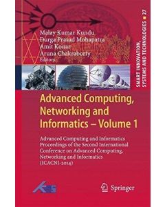 Advanced Computing, Networking and Informatics • Volume 1