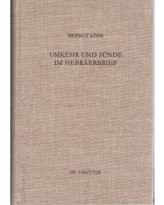 Hermut Löhr • Umkehr und Sünde im Hebräerbrief