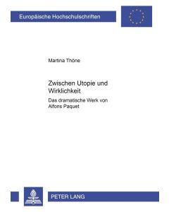 Martina Thöne • Zwischen Utopie und Wirklichkeit