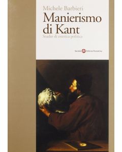 Michele Barbieri • Manierismo di Kant