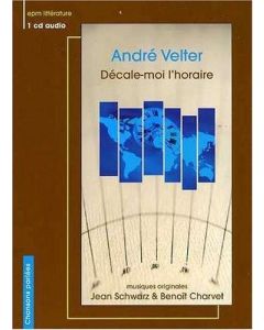 André Velter • Décale-moi l'horaire CD