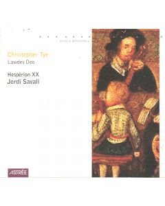 Christopher Tye (1505-1572) • Lawdes Deo CD