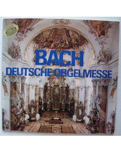 Johann Sebastian Bach (1685-1750) • Deutsche Orgelmesse 2 LPs • Walter Kraft