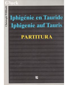 Christoph Willibald Gluck (1714-1787) • Iphigénie en Tauride