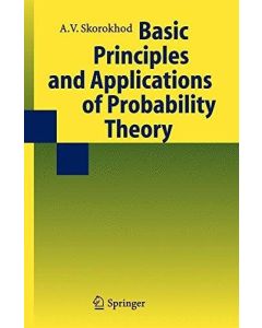A. Valeriy Skorokhod • Basic Principles and Applications of Probability Theory
