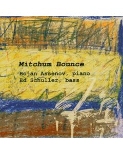 Bojan Assenov | Ed Schuller • Mitchum Bounce CD