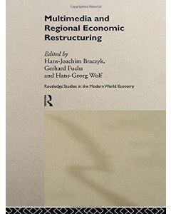 Multimedia and Regional Economic Restructuring