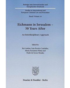 Eichmann in Jerusalem • 50 years after