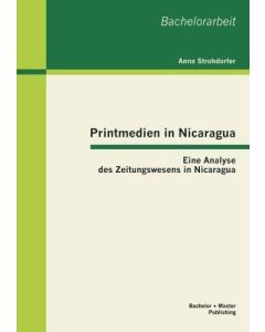 Anna Strohdorfer • Printmedien in Nicaragua