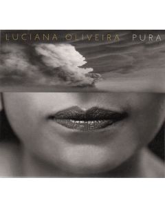 Luciana Oliveira • Pura CD