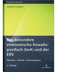 Jungbauer / Jungbauer • Das besondere elektronische Anwaltspostfach (beA) und der ERV