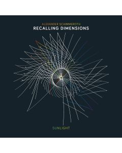 Alexander Schimmeroth / Recalling Dimensions • Sunlight CD
