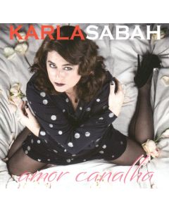 Karla Sabah • Amor Canalha CD