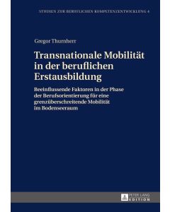 Gregor Thurnherr • Transnationale Mobilität in der beruflichen Erstausbildung