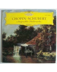 Chopin / Schubert - Ausgewählte Meisterwerke LP