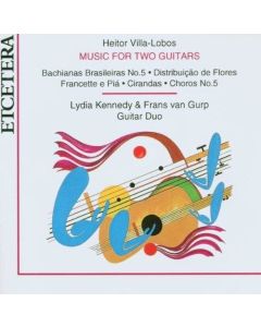 Heitor Villa-Lobos (1887-1959) • Music for two Guitars CD
